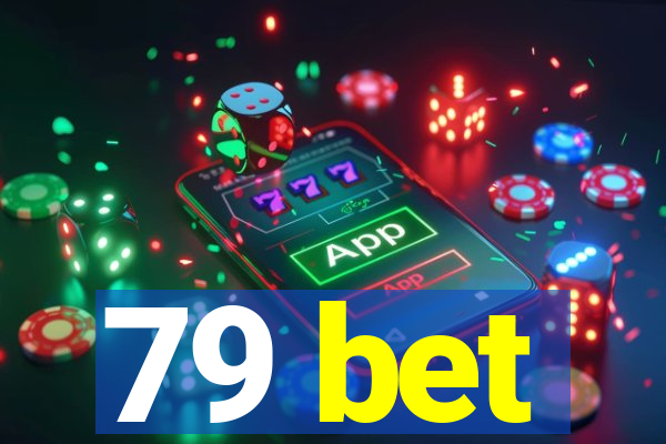 79 bet